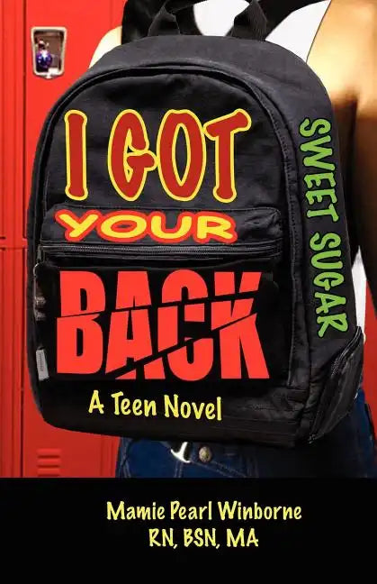 Sweet Sugar I Got Your Back - Paperback