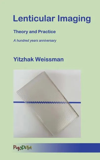 Lenticular Imaging: Theory and Practice - Hardcover
