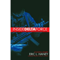 Inside Delta Force: The Story of America's Elite Counterterrorist Unit - Paperback