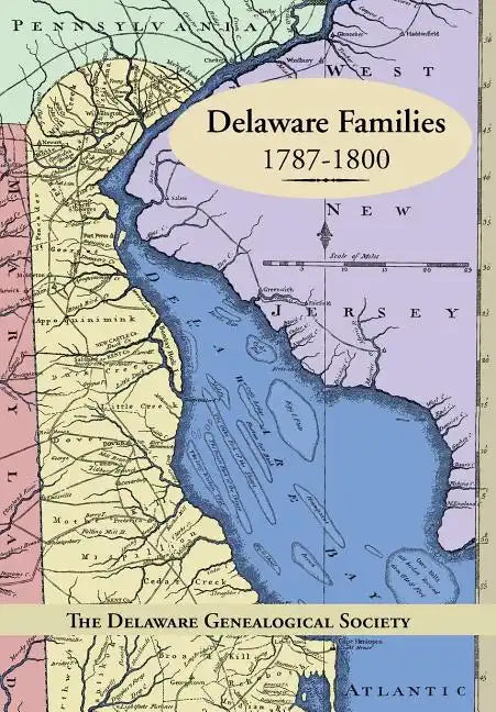 Delaware Families 1787-1800 - Hardcover