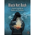 Black Hat Bash: Creative Scripting for Hackers and Pentesters - Paperback