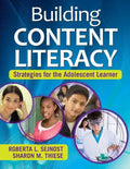 Building Content Literacy: Strategies for the Adolescent Learner - Paperback