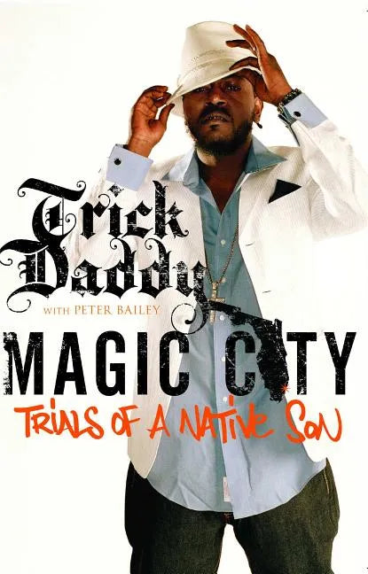 Magic City: Trials of a Native Son - Paperback