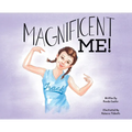 Magnificent Me! - Hardcover