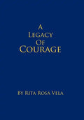A Legacy of Courage - Hardcover