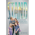 Stand: Emotionally and Practically Surviving When a Child Gets a Life-Threatening Diagnosis - Paperback