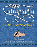 Calligraphy for Creative Kids (and adults too!) - Paperback