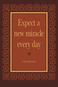 Expect a New Miracle Every Day - Paperback