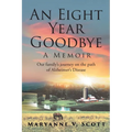 An Eight Year Goodbye: A Memoir - Paperback