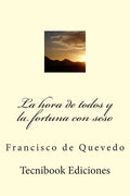 La Hora de Todos Y La Fortuna Con Seso - Paperback