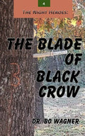 The Night Heroes: The Blade of Black Crow - Paperback