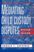 Mediating Child Custody Disputes: A Strategic Approach - Paperback