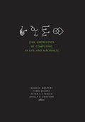 The Energetics of Computing in Life and Machines - Hardcover