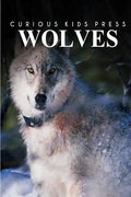 Wolves - Curious Kids Press - Paperback