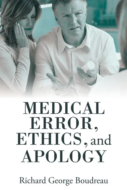 Medical Error, Ethics, and Apology - Paperback