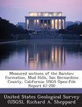 Measured Sections of the Barstow Formation, Mud Hills, San Bernardino County, California: Usgs Open-File Report 67-200 - Paperback