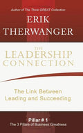 The Leadership Connection: The Link Between Leading and Succeeding - Hardcover