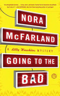 Going to the Bad: A Lilly Hawkins Mystery - Paperback