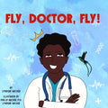 Fly, Doctor, Fly! - Paperback