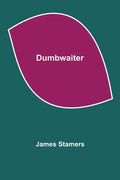 Dumbwaiter - Paperback