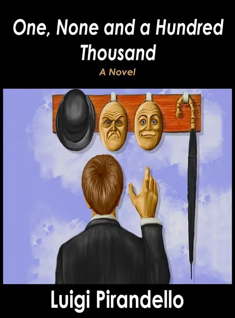 One, None and a Hundred Thousand - Hardcover