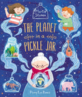 The Planet in a Pickle Jar - Hardcover
