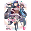 Didn't I Say to Make My Abilities Average in the Next Life?! (Light Novel) Vol. 18 - Paperback