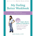 My Feeling Better Workbook: Help for Kids Who Are Sad and Depressed - Paperback