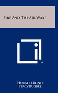 Fire and the Air War - Hardcover