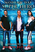 Modern Day Super-Hero: We all possess the power! - Paperback