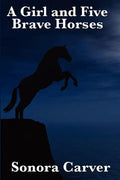 A Girl and Five Brave Horses - Paperback