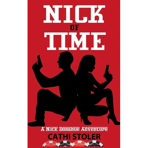 Nick of Time: A Nick Donahue Adventure - Paperback