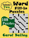 Word Fill-In Puzzles, Volume 2, 108 Puzzles - Paperback