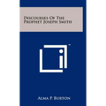 Discourses Of The Prophet Joseph Smith - Hardcover