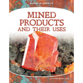 Mined Products and Their Uses - Library Binding