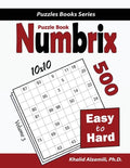 Numbrix Puzzle Book: 500 Easy to Hard (10x10) - Paperback