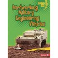 Hardworking Military Engineering Vehicles - Paperback