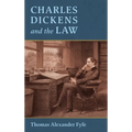 Charles Dickens and the Law [1910] - Hardcover