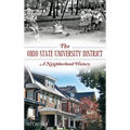 The Ohio State University District: A Neighborhood History - Hardcover