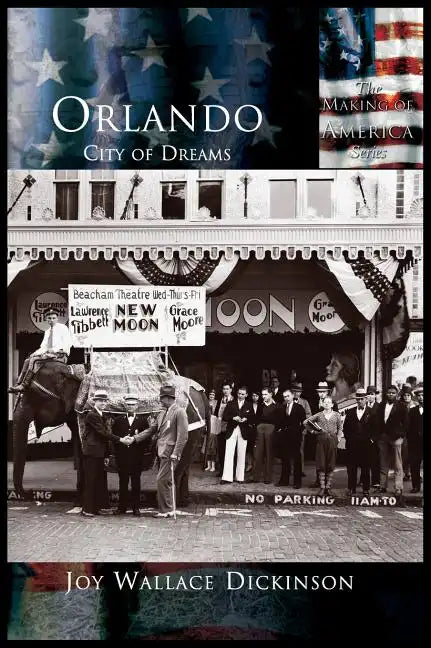Orlando: City of Dreams - Hardcover