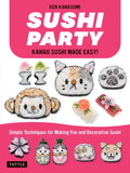 Sushi Party: Kawaii Sushi Made Easy! - Paperback