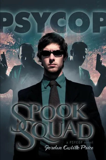 Spook Squad: A Psycop Novel - Paperback
