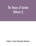 The house of Gordon (Volume I) - Paperback
