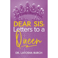 Dear Sis: Letters to a Queen - Paperback