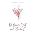 Of Grave Dirt and Stardust. - Paperback