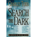 Search the Dark: An Inspector Ian Rutledge Mystery - Paperback