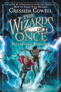 The Wizards of Once: Never and Forever - Hardcover