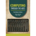 Computing Through the Ages: From Bones to Binary - Library Binding
