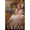Marry Me Marquess - Paperback