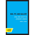 Box, Pit, and Gallery: Stage and Society in Johnson's London - Paperback